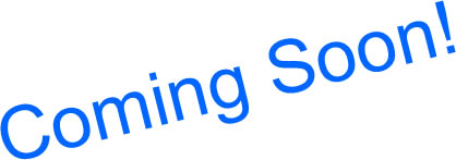 Coming Soon!